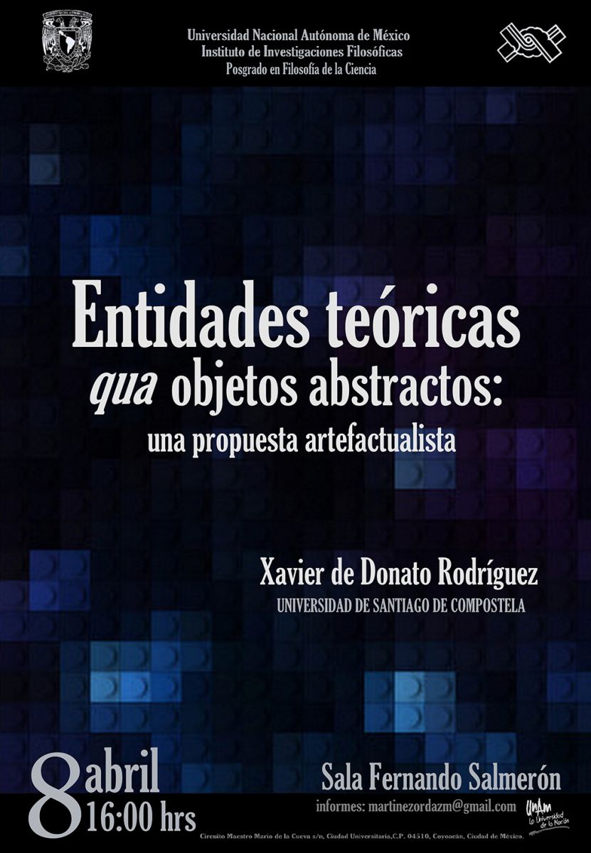 Entidades teóricas qua objetos abstractos: una propuesta artefactualista, Xavier de Donato Rodríguez (Universidad de Santiago de Compostela)