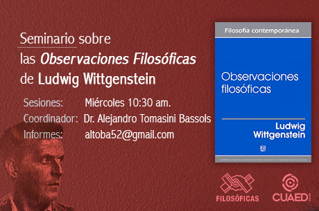 Seminario sobre las Observaciones Filosóficas de Ludwig Wittgenstein