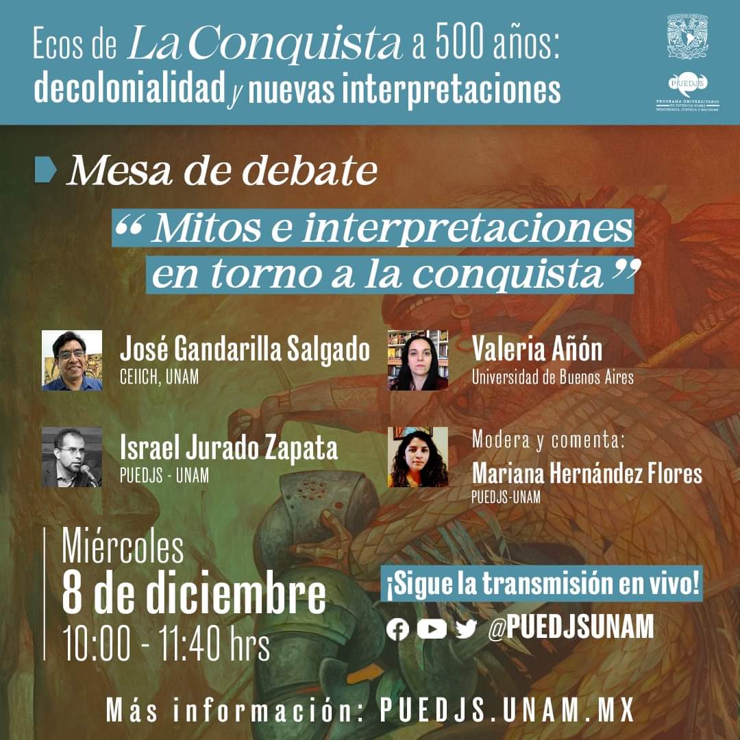 Participan:  José Gandarilla Salgado (CEIICH)  Valeria Añón (UBA)  Israel Jurado Zapata (PUEDJS)  Modera y comenta: Mariana Hernández Flores (PUEDJS)     Miércoles 8 de diciembre, 10:00-11:40 horas  Transmisión en vivo a través de las redes del PUEDJS