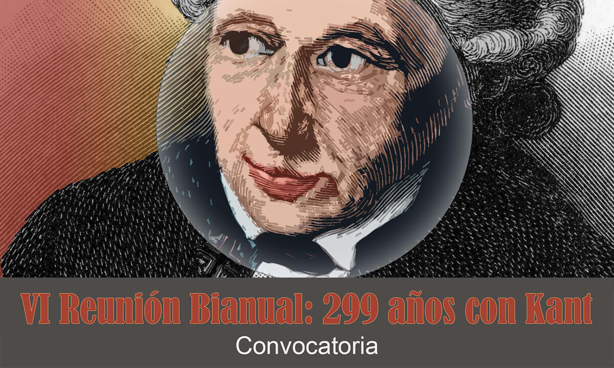 VI Reunión Bianual: 299 años con Kant Ciudad de México, marzo 23-25, 2022  Convocatoria