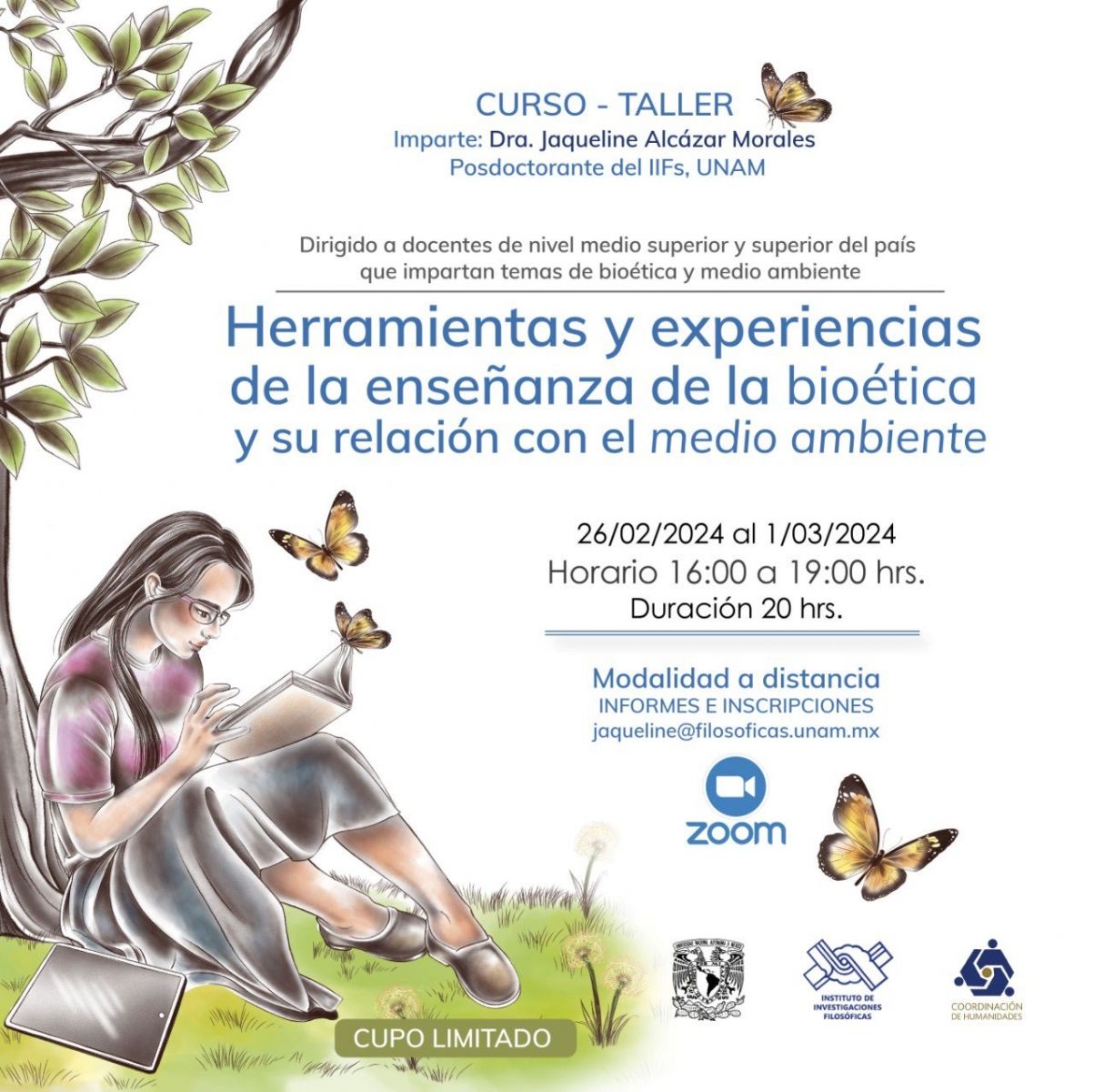 CURSO GRATUITO Dirigido a docentes de nivel medio superior y superior del país (también de otros países) que imparten la materia.  Herramientas y experiencias de la enseñanza de la bioética y su relación con el medio ambiente