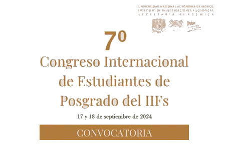 CONVOCATORIA al 7º Congreso Internacional de Estudiantes de Posgrado del IIFs