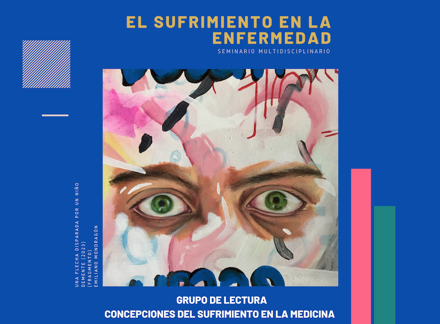 Seminario<br>El sufrimiento en la enfermedad Grupo de lectura Concepciones del sufrimiento en la medicina