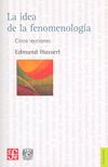 La idea de la fenomenología. Cinco lecciones, de Edmund Husserl