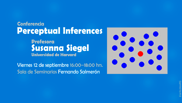 Perceptual Inferences - Profesora Susanna Siegel Universidad de Harvard Conferencia