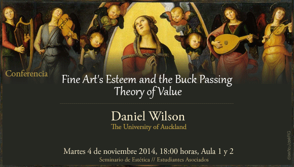 Fine Arts Esteem and the Buck Passing  Theory of Value, Daniel Wilson  The University of Auckland 
