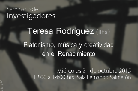 Teresa Rodríguez (IIFs) Platonismo, música y creatividad en el Renacimiento