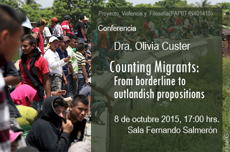 Counting Migrants:  From  borderline to outlandish  propositions Dra. Olivia Custer 