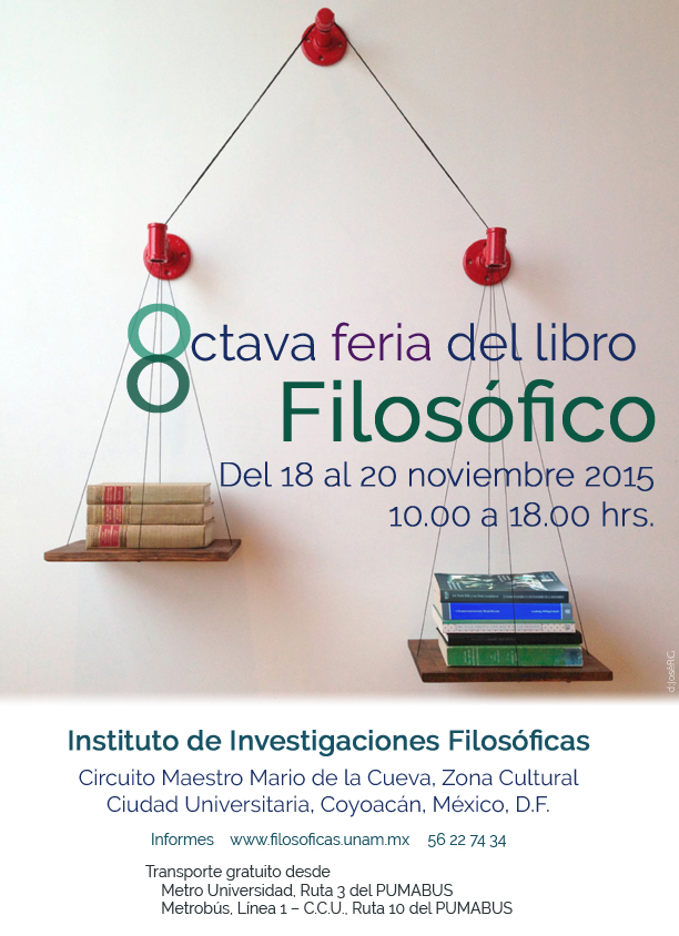 Octava feria del libro Filosófico,Del 18 al 20 noviembre 2015 10.00 a 18.00 hrs.