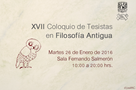 XVII Coloquio de Tesistas en Filosofía Antigua