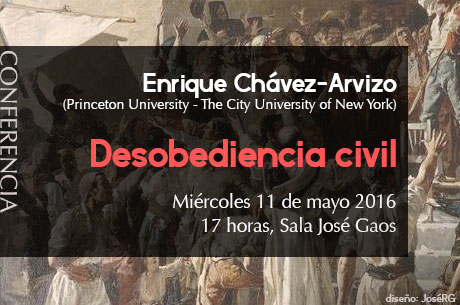  Enrique Chávez-Arvizo  (Princeton University - The City University of New York)  Desobediencia civil