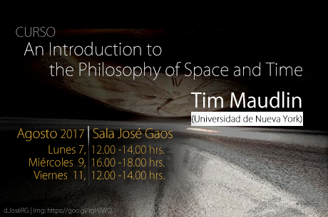 Curso: An Introduction to the Philosophy of Space and Time.  Tim Maudlin (Universidad de Nueva York)