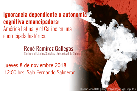 Ignorancia dependiente o autonomía cognitiva emancipadora: América Latina y el Caribe en una encrucijada histórica.