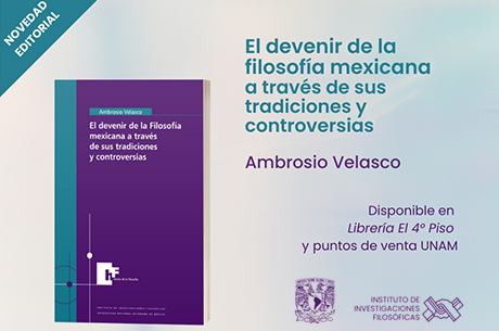 El devenir de la filosofía mexicana a través de sus tradiciones y controversias