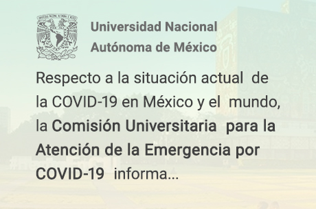 La Comisión Universitaria para la Atención de la Emergencia por COVID-19 informa