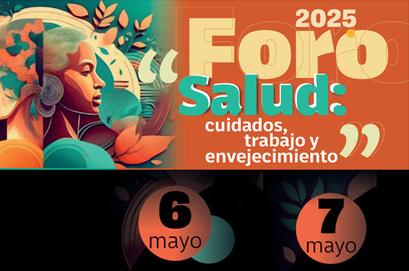 Foro Salud: cuidados, trabajo y envejecimiento